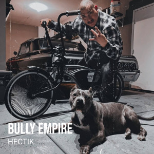 Listen to Bully Empire song with lyrics from Hectik