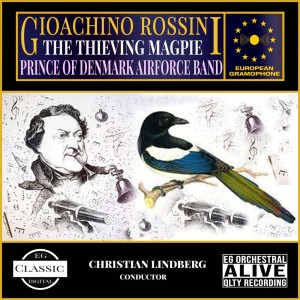 Album Rossini: The Thieving Magpie from Prince of Denmark Air Force Band