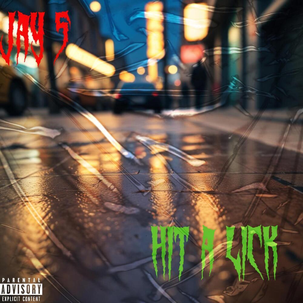 Hit A Lick (Explicit)