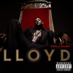 อัลบัม King Of Hearts (Explicit Version) ศิลปิน Lloyd