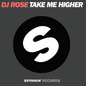 收聽DJ Rose的Take Me Higher歌詞歌曲