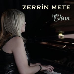 收聽Zerrin Mete的Olsun歌詞歌曲