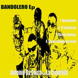 ดาวน์โหลดและฟังเพลง Bandolero พร้อมเนื้อเพลงจาก Antonio Da Costa