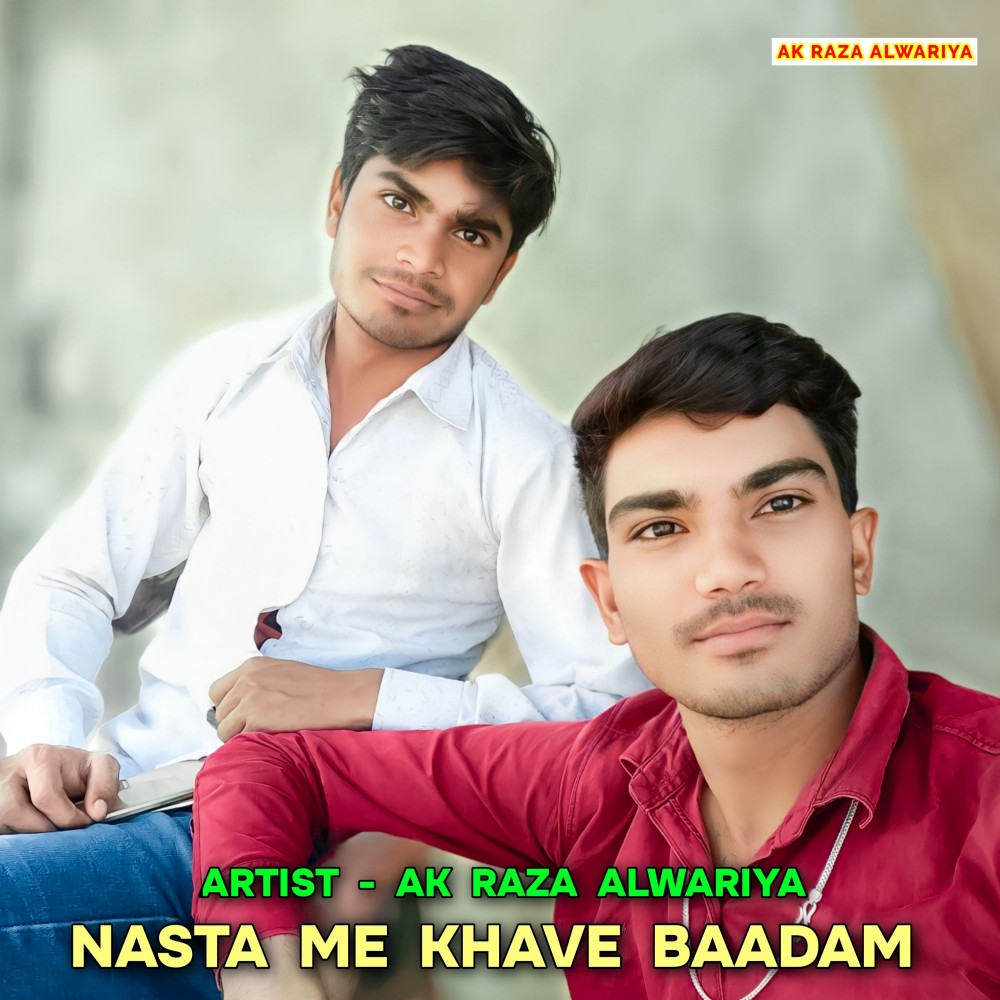 Nasta Me Khave Baadam