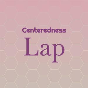 อัลบัม Centeredness Lap ศิลปิน Various
