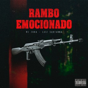 Listen to Rambo Emocionado song with lyrics from MC Zuka
