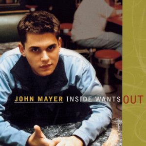 อัลบัม Inside Wants Out ศิลปิน John Mayer