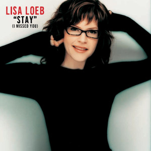 Listen to Stay (I Missed You) song with lyrics from Lisa Loeb