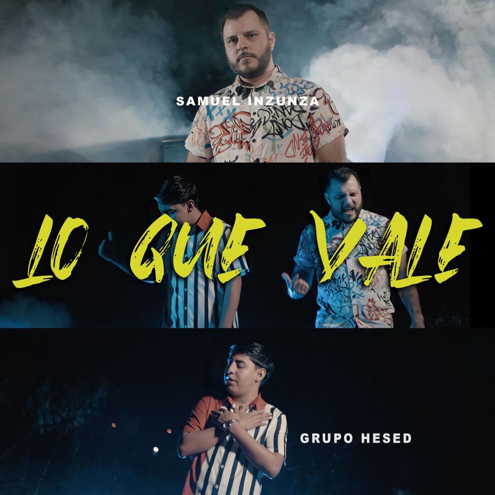 Lo Que Vale (feat. Samuel Inzunza)