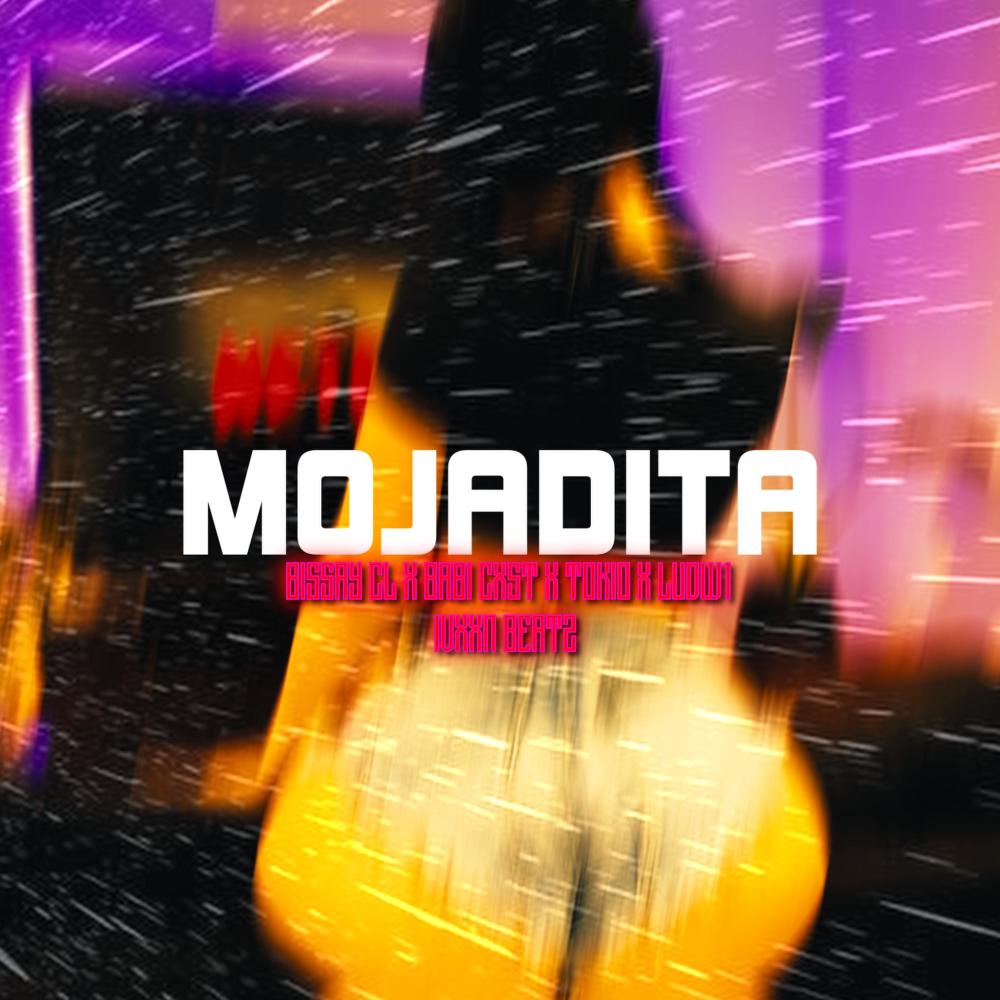 MOJADITA (feat. Bissay CL, Babi Cxst, Tokio, Ludw1 & Ivxxn Beatz) (Explicit)