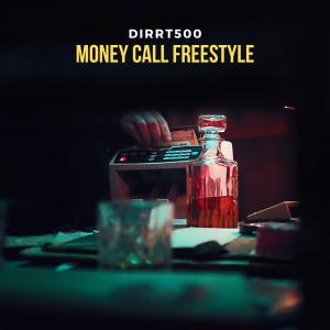 Album Money Call Freestyle (Explicit) from DIRRT500