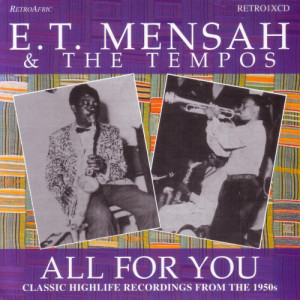 ดาวน์โหลดและฟังเพลง All for You พร้อมเนื้อเพลงจาก E.T. Mensah