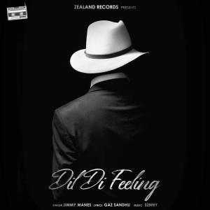 Listen to Dil Di Feeling song with lyrics from Jimmy Manes