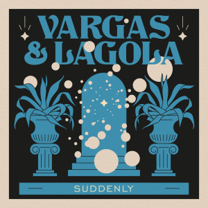 Vargas & Lagola的專輯Suddenly