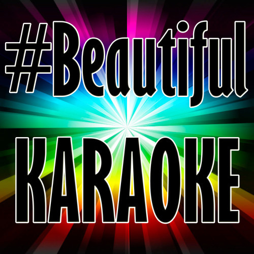 #beautiful (Karaoke Version)