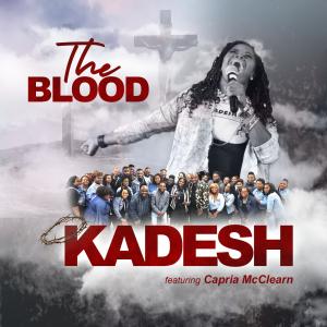 Kadesh的專輯The Blood (feat. Miranda Sanders & Capria McClearn)