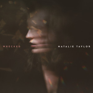 Album Wrecked from Natalie Taylor