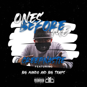 收聽CreepNastIE的Ones Before Me (Explicit)歌詞歌曲