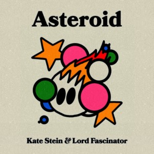 ดาวน์โหลดและฟังเพลง Asteroid (Extended Mix) พร้อมเนื้อเพลงจาก Kate Stein