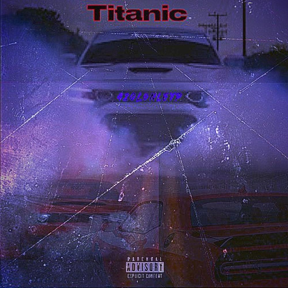 Titanic (Official Audio) (Explicit)