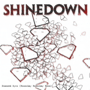 收聽Shinedown的Diamond Eyes (Boom-Lay Boom-Lay Boom) (Single Version)歌詞歌曲