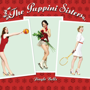 The Puppini Sisters的專輯Jingle Bells (Remaster Edit)