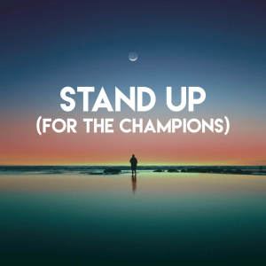 Stand Up (For the Champions) dari Champs United