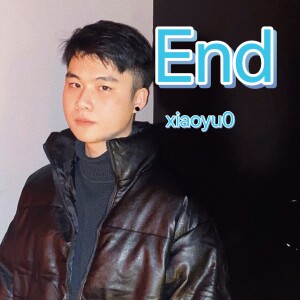 收聽陳從雨xiaoyu0的End (完整版)歌詞歌曲