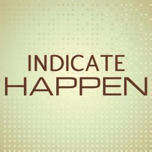 Album Indicate Happen from 