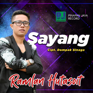 Dengarkan lagu Sayang nyanyian Dompak Sinaga dengan lirik