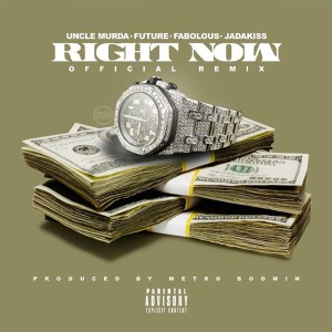 ดาวน์โหลดและฟังเพลง Right Now (Remix) พร้อมเนื้อเพลงจาก Uncle Murda