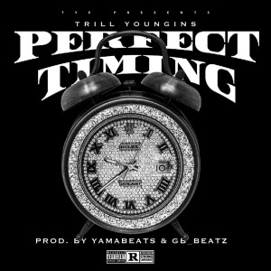 อัลบัม Perfect Timing (Explicit) ศิลปิน Trill Youngins