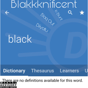 K-blunt的專輯Blakkknificent (Explicit)