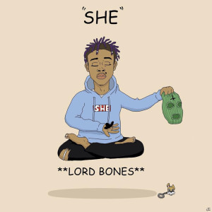 收聽Lord Bones的She.歌詞歌曲