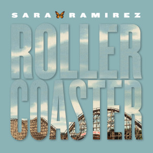 Album Rollercoaster oleh Sara Ramirez