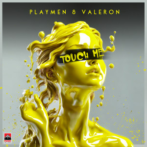 PLAYMEN的專輯Touch Me (Radio Edit)