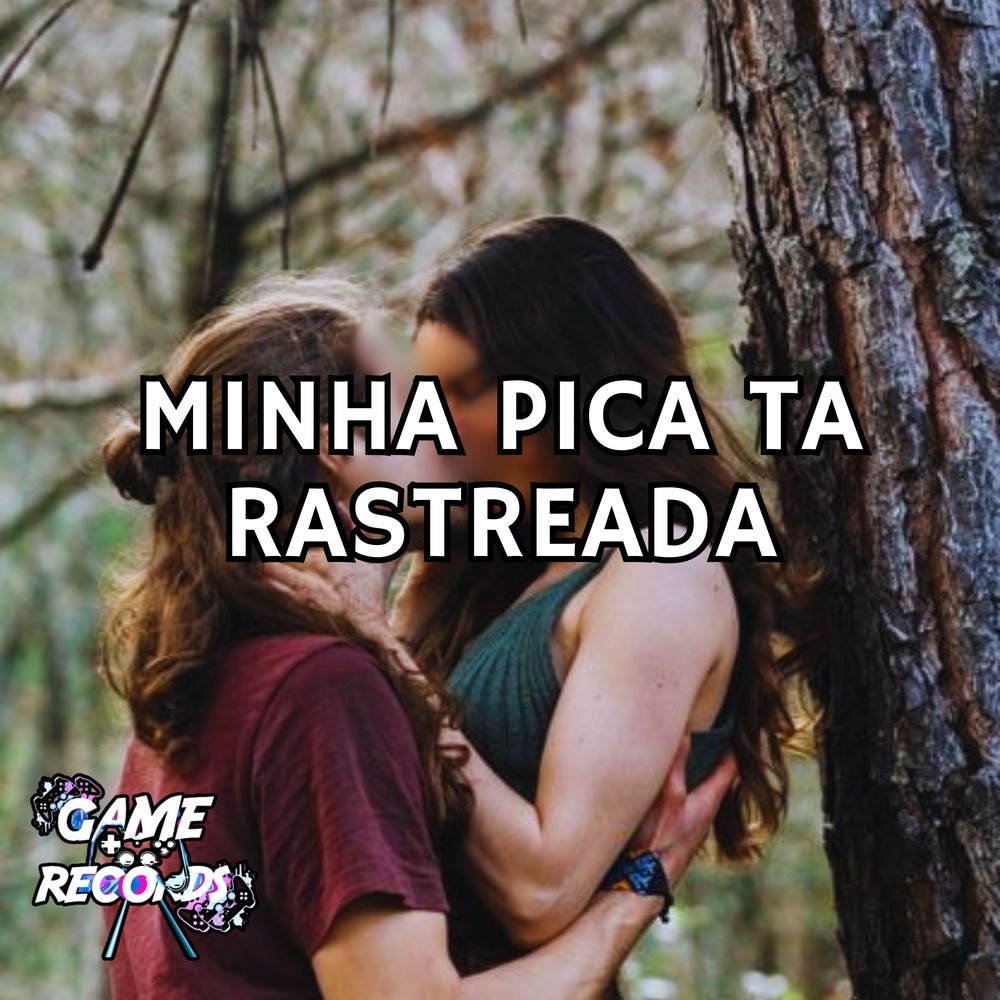 Minha Pica ta Rastreada (Explicit)