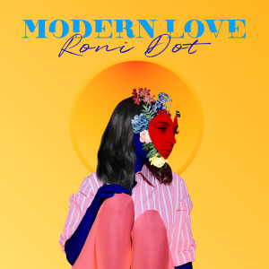 Roni Dot的專輯Modern Love