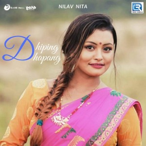 ดาวน์โหลดและฟังเพลง Dhiping Dhapang พร้อมเนื้อเพลงจาก Nilav Nita