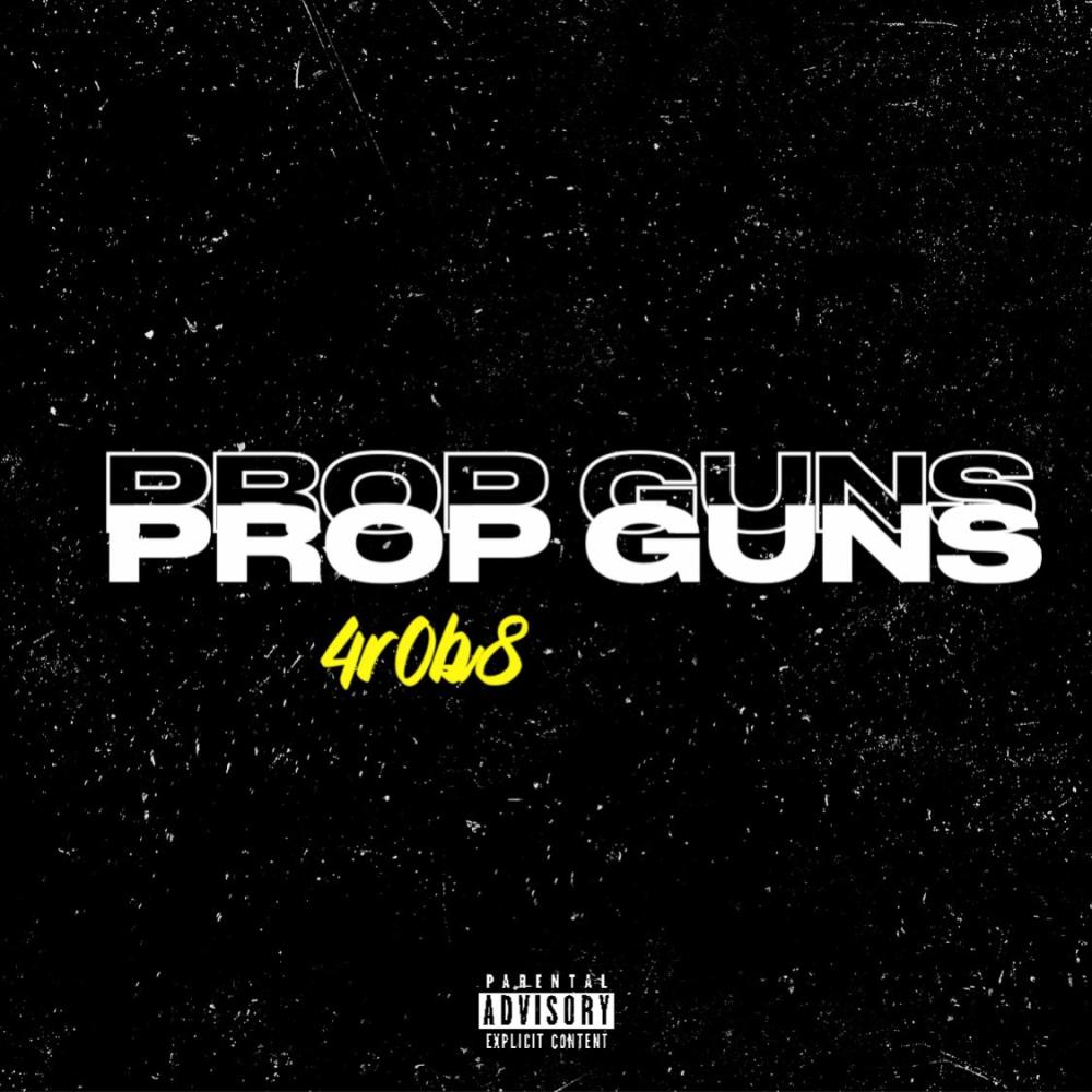 Prop Guns (Explicit)