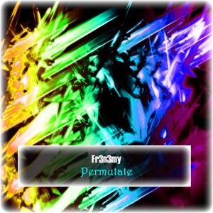 收听Fr3n3my的Permutate歌词歌曲