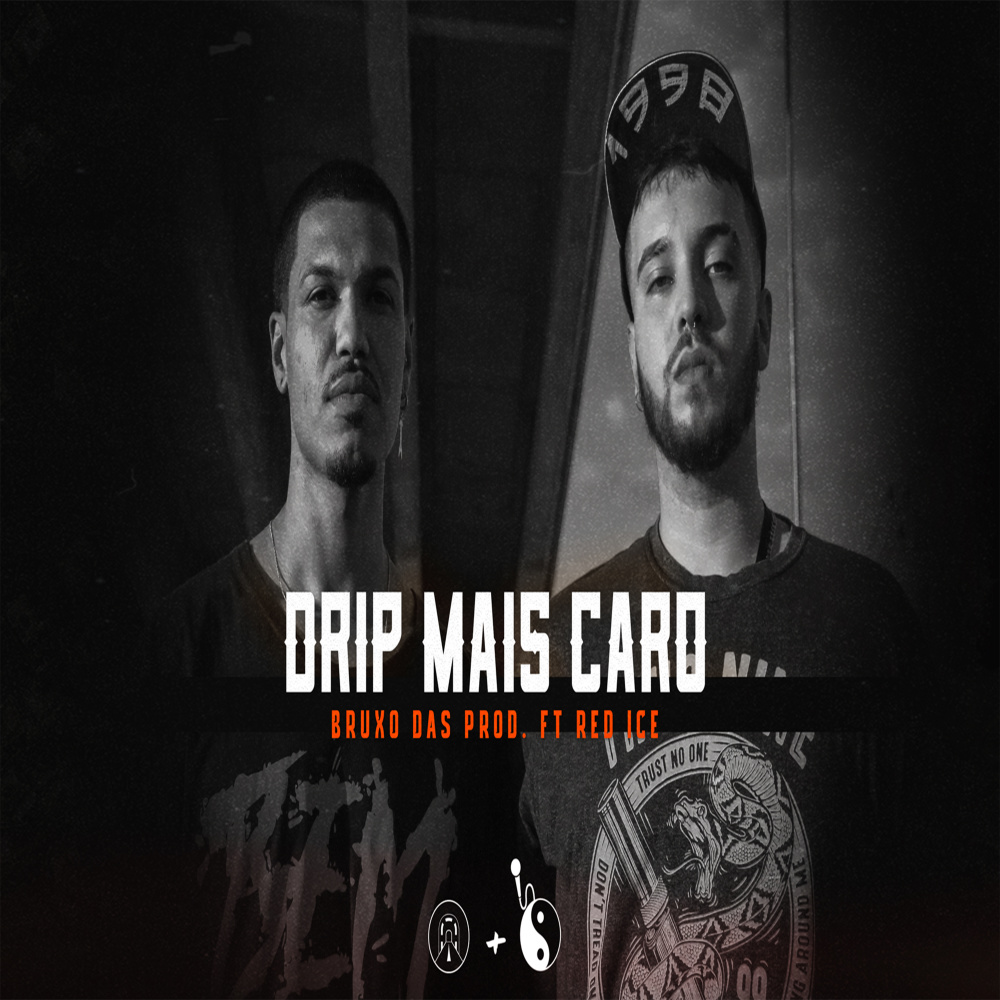 Drip Mais Caro (Explicit)