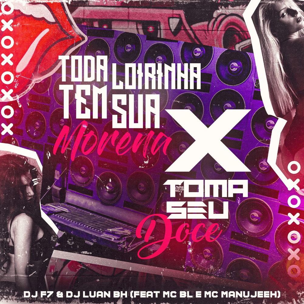 Toda Loirinha Tem Sua Morena X Toma Seu Doce