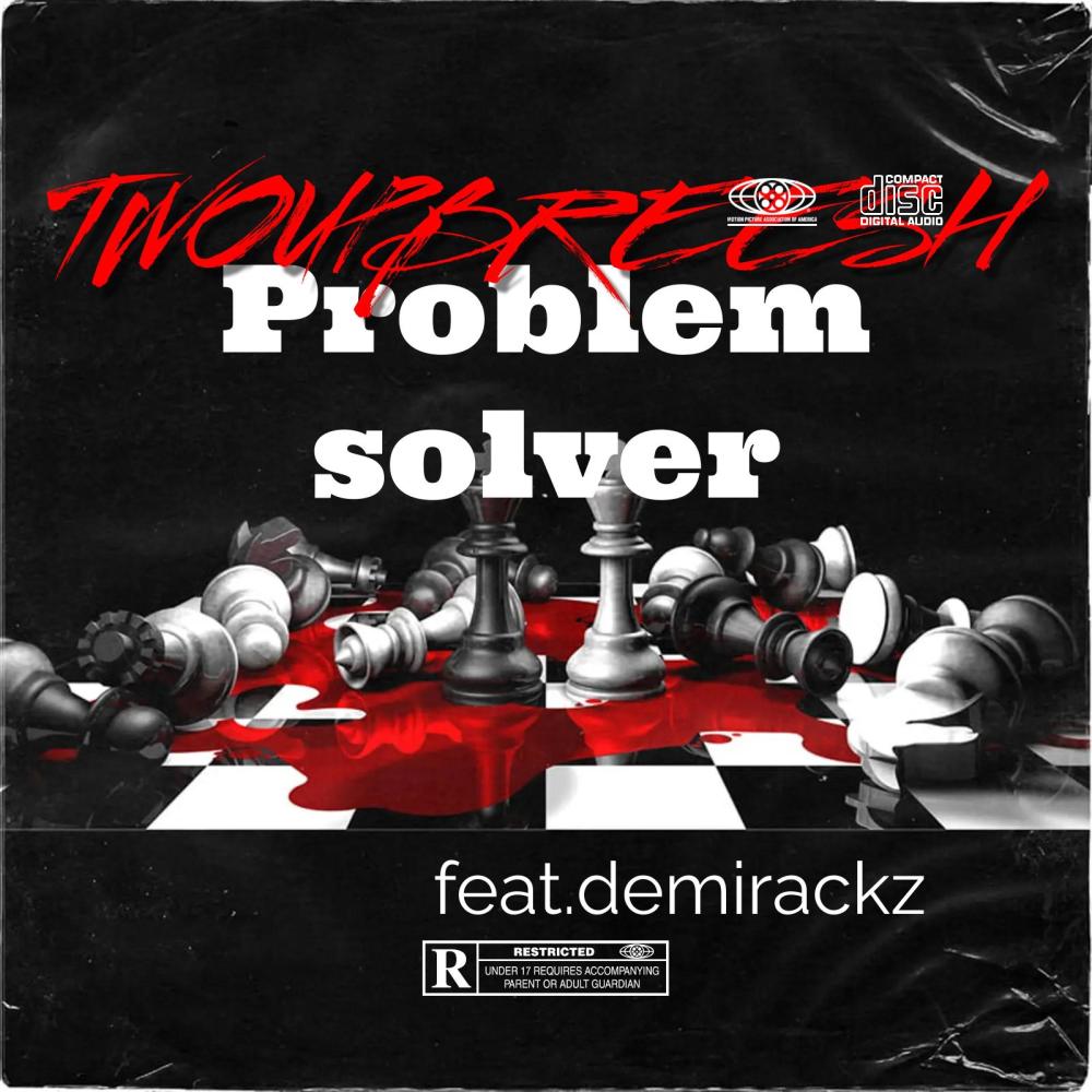 Problem solver (feat. Demirackz) (Explicit)
