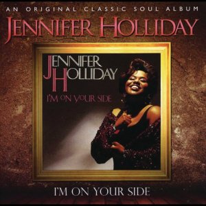 Jennifer Holliday的專輯I'm On Your Side