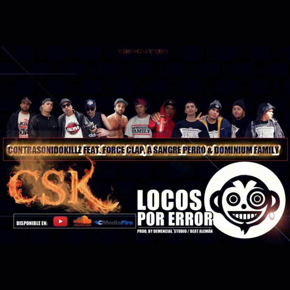 Locos por error (feat. A Zangre Perro, Force Clap & Dominium Family) (Explicit)