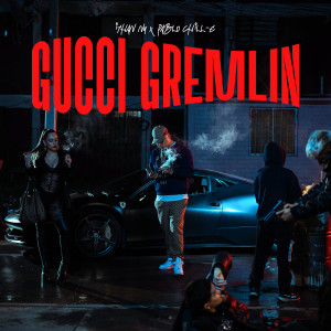 อัลบัม Mafia Chilena: GUCCI GREMLIN ศิลปิน ITHAN NY