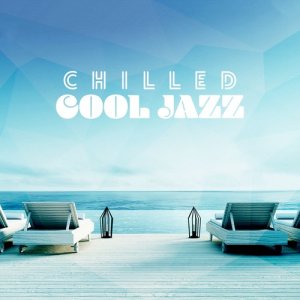 Chilled Cool Jazz