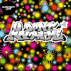 Dengarkan U Don't Know Me (JaxxHouz Radio Edit) lagu dari Basement Jaxx dengan lirik