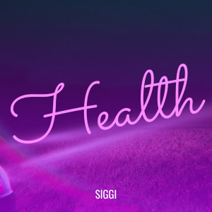 Listen to Health song with lyrics from Siggi